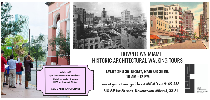 Walking Tour Through the Downtown Miami Historic District