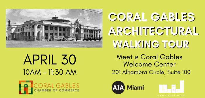 Architectural Walking Tour of Downtown Coral Gables, Presented by the Coral Gables Welcome Center