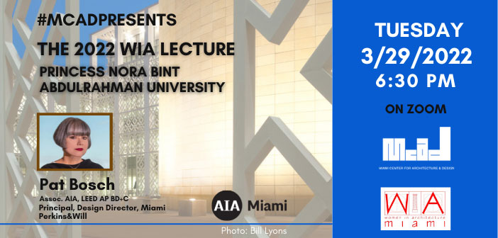 MCAD Presents:  A 2022 WIA Lecture, Princess Nora Bint Abdulrahman University