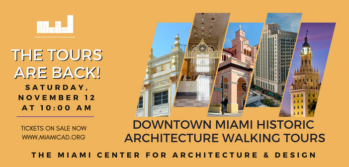 MCAD Presents:  Downtown Miami Historic Architecture Walking Tours are Back!