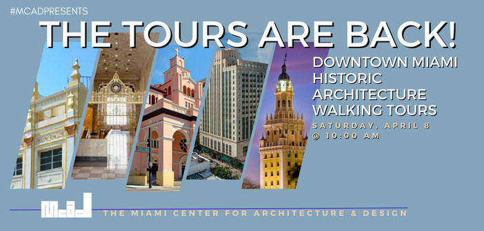 Downtown Miami Historic Architectural Walking Tour
