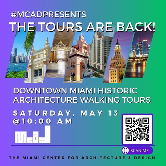 JOIN US FOR A TOUR OF MIAMI’S DOWNTOWN HISTORIC DISTRICT
ABOUT THE TOUR

Learn the history of Miami and its people through its buildings.

Join us for a fascinating walking tour that leads you on a journey to downtown Miami’s most historic and architecturally significant buildings.

Led by a knowledgeable local architect, the tour covers almost a hundred years of architectural styles, and highlights the heavy hitters, high rollers, and movers & shakers that inhabited the heart of Miami’s central business district.

Whether you are an architect, a history buff, or just a fan of Miami, this tour is for you!

This tour will utilize an app to amplify sound. Once you purchase a ticket, we will email you easy download instructions. Please bring headphones.

Registration link in bio.

March 13
Time:
9:45 am 

Visit miamicad.org for more information.