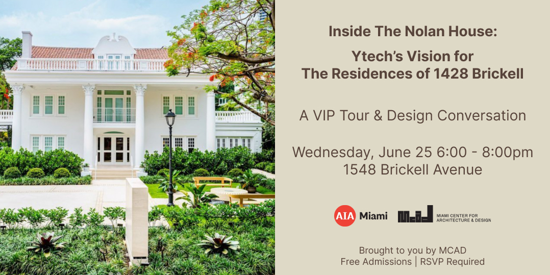 Inside The Nolan House: Ytech’s Vision for 1428 Brickell - A VIP Tour & Design Conversation